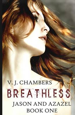Breathless by V J Chambers