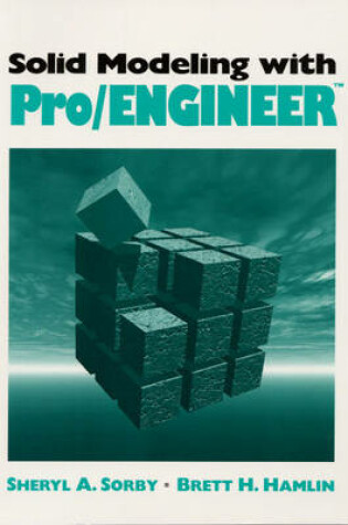 Cover of Solid Modeling with Pro/ENGINEER (TM)