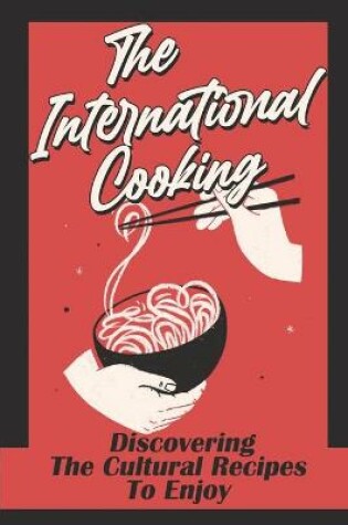 Cover of The International Cooking