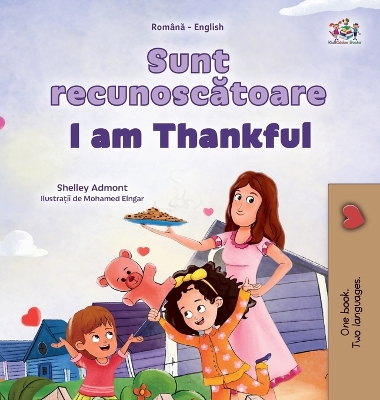 Book cover for I am Thankful (Romanian English Bilingual Children's Book)