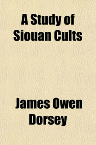 Cover of A Study of Siouan Cults