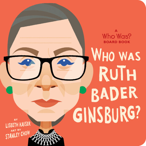 Book cover for Who Was Ruth Bader Ginsburg?: A Who Was? Board Book