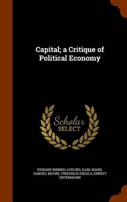 Book cover for Capital; A Critique of Political Economy