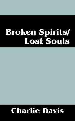Book cover for Broken Spirits/Lost Souls