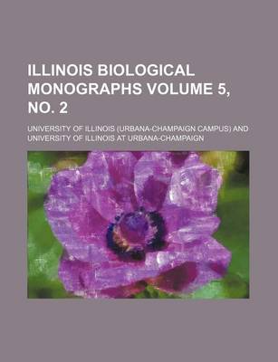 Book cover for Illinois Biological Monographs Volume 5, No. 2