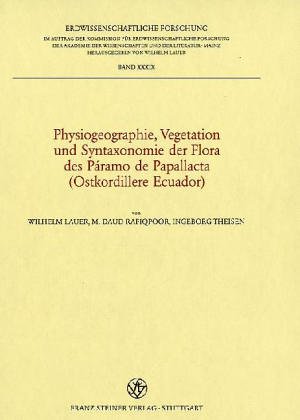 Cover of Physiogeographie, Vegetation Und Syntaxonomie Der Flora Des Paramo de Papallacta (Ostkordillere Ecuador)