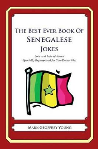 Cover of The Best Ever Book of Senegalese Jokes