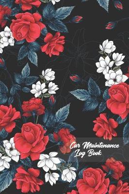 Book cover for Car Maintenance Log Book