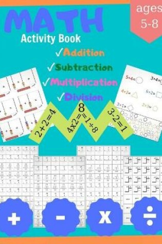 Cover of Math Activity Book Addition, Subtraction, Multiplication and Division