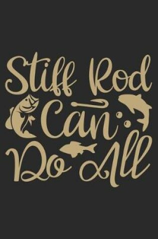 Cover of Stiff rod can do all