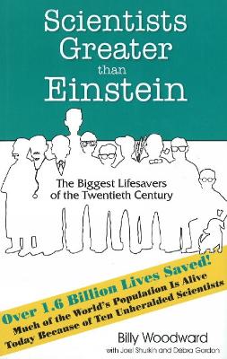 Book cover for Scientists Greater than Einstein: The Biggest Lifesavers of the Twentieth Century