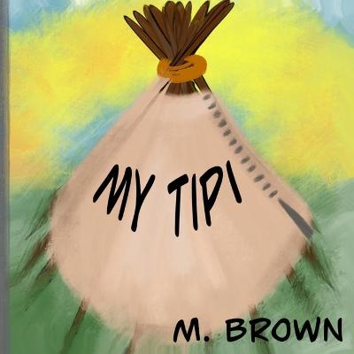 Book cover for My Tipi