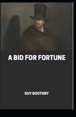 Book cover for A Bid for fortune illustrated