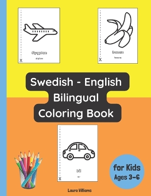 Book cover for Swedish - English Bilingual Coloring Book for Kids Ages 3 - 6