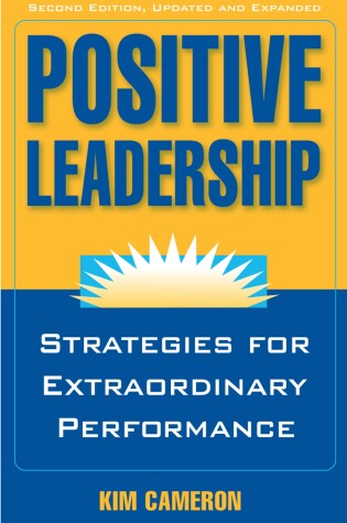 Cover of Positive Leadership: Strategies for Extraordinary Performance