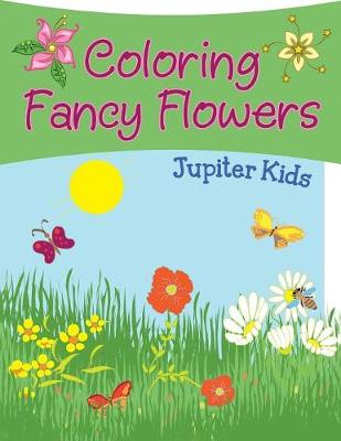 Book cover for Coloring Fancy Flowers