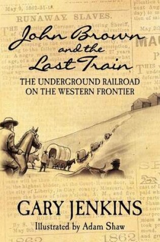 Cover of John Brown and the Last Train