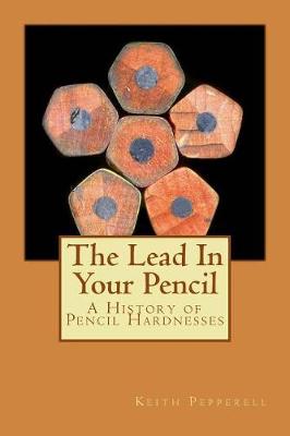 Book cover for The Lead In Your Pencil