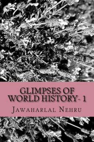 Cover of Glimpses of World History- 1