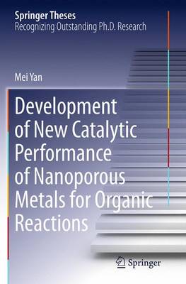 Book cover for Development of New Catalytic Performance of Nanoporous Metals for Organic Reactions