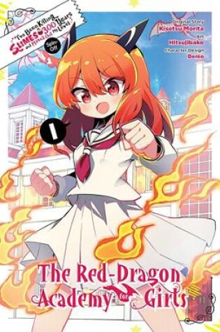 Cover of I've Been Killing Slimes for 300 Years and Maxed Out Level Spin-off: The Red Dragon Academy, Vol. 1
