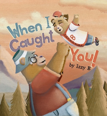 Book cover for When I Caught You!