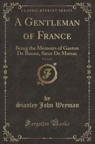 Cover of A Gentleman of France, Vol. 2 of 3