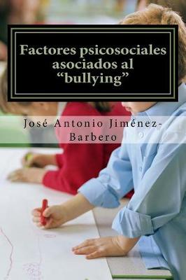 Book cover for Factores psicosociales asociados al "bullying"