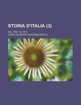 Book cover for Storia D'Italia; Dal 1789 - Al 1814 (3)