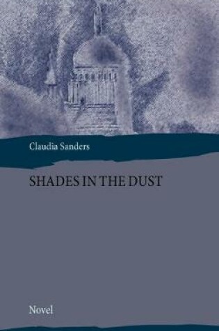 Cover of Shades in the Dust
