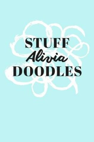 Cover of Stuff Alivia Doodles