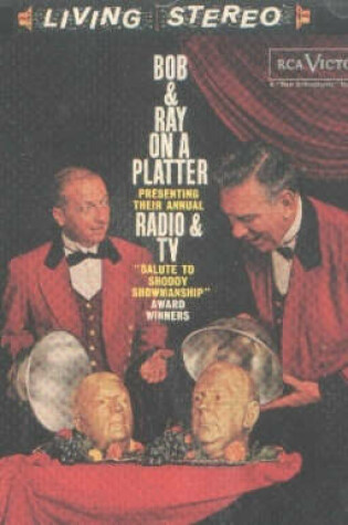 Cover of Bob & Ray on a Platter