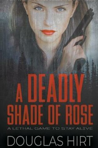 Cover of A Deadly Shade of Rose