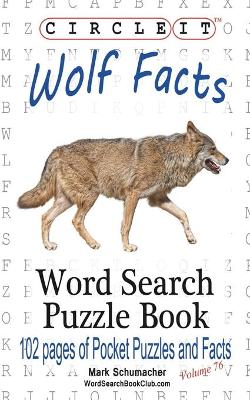 Cover of Circle It, Wolf Facts, Word Search, Puzzle Book