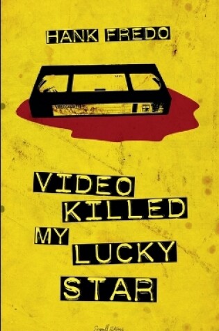 Cover of Video Killed My Lucky Star