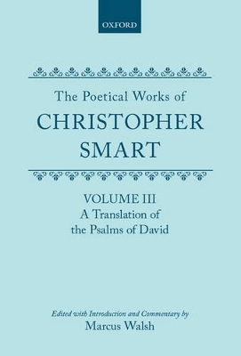 Cover of The Poetical Works of Christopher Smart: Volume III. A Translation of the Psalms of David