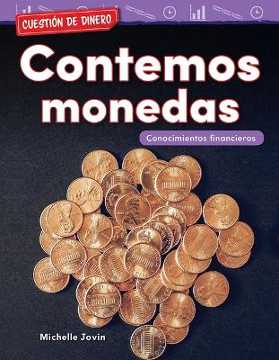 Book cover for Cuesti n de dinero: Contemos monedas: Conocimientos financieros (Money Matters: Counting Coins: Financial Literacy)