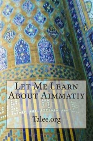 Cover of Let Me Learn about Aimmatiy