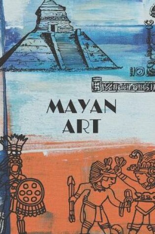 Cover of Mayan Art