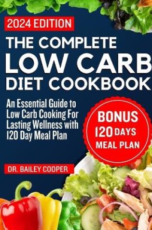 Cover of The Complete Low Carb Diet Cookbook 2024