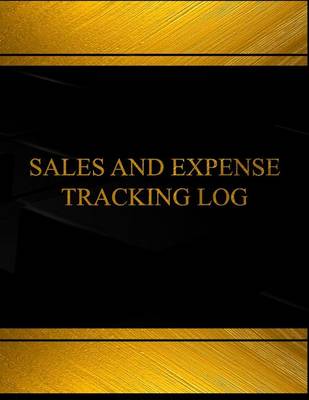 Cover of Sales and Expense Log (Log Book, Journal - 125 pgs, 8.5 X 11 inches)