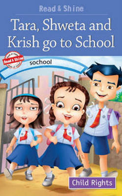 Book cover for Tara, Shweta & Krish Go to School