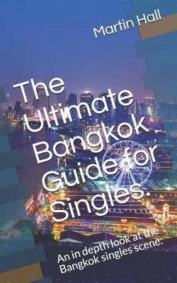 Book cover for The Ultimate Bangkok Guide for Singles.