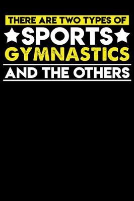 Book cover for There are two types of sports Gymnastics and the others