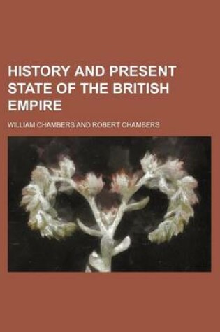 Cover of History and Present State of the British Empire