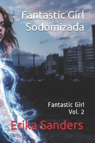 Cover of Fantastic Girl Sodomizada