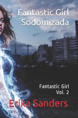 Cover of Fantastic Girl Sodomizada