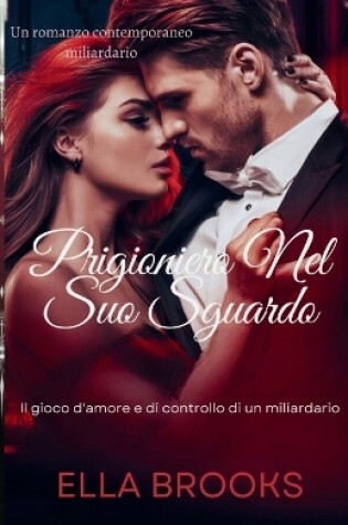 Cover of Prigioniero nel suo Sguardo