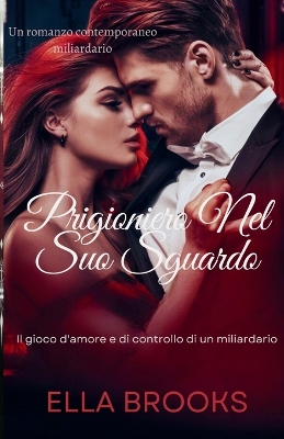 Cover of Prigioniero nel suo Sguardo