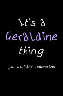 Book cover for It's A Geraldine Thing, You Wouldn't Understand